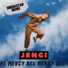 Jengi — Bel Mercy (Snebastar Remix)