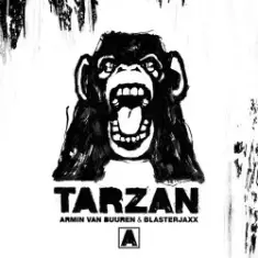 Armin van Buuren, BlasterJaxx — Tarzan