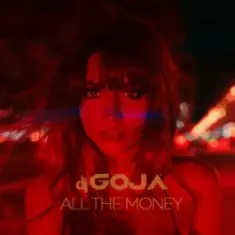 Dj Goja — All The Money