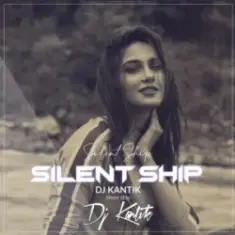 DJ Kantik — Silent Ship