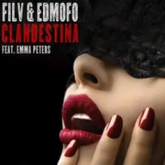Filv, Edmofo, Emma Peters — Clandestina