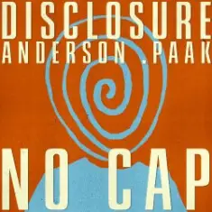 Disclosure & Anderson .Paak — NO CAP