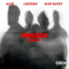 Alok & Łaszewo & A$AP Rocky — HIGHJACK (right back)