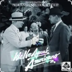 Yolanda Be Cool & DCUP — We No Speak Americano (Original Mix)