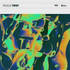 Pickle — Tipsy