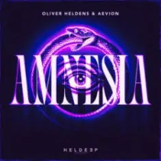 Oliver Heldens & Aevion — Amnesia