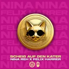 Nina Reh & Felix Harrer — Scheiß auf den Kater