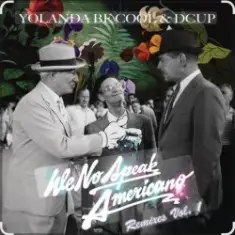 Yolanda Be Cool & DCUP — We No Speak Americano (Vee Brondi Remix)