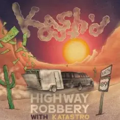 Kash'd Out — Highway Robbery