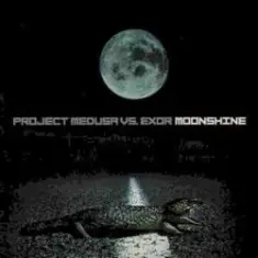 Project Medusa vs. Exor — Moonshine (Exor Mix Part II)