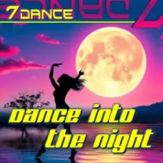 7dance — Dance into the night (Eurodance 90 Radio)