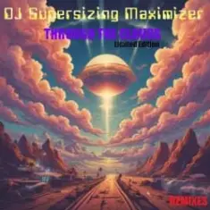 DJ Supersizing Maximizer — Through The Clouds