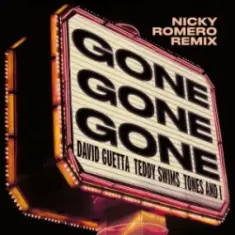 David Guetta & Teddy Swims & Tones And I — Gone Gone Gone (Nicky Romero Remix)