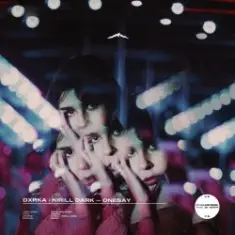 DXRKA & Kirill Dark — Onesay