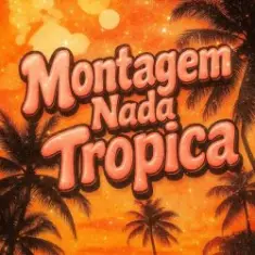 Eternxlkz — Montagem Nada Tropica (Sped Up)
