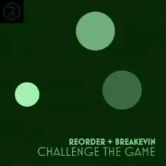 ReOrder + BreaKevin — Challenge The Game