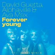 David Guetta, Alphaville & Ava Max — Forever Young (Dj Dark Remix) [Extended]
