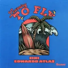 Fini & Edwardo Atlas — Learning To Fly
