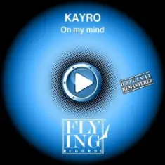 Kayro — On My Mind (Song Mix)
