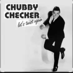 Chubby Checker — Lets Twist Again