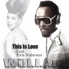 Will.i.am feat. Eva Simons — This Is Love (Album Version)