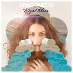 Dragonette — Royal Blues