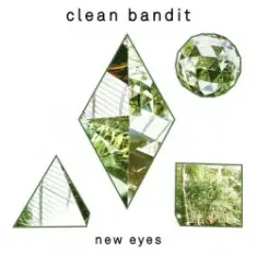Clean Bandit — Rather Be (feat. Jess Glynne)