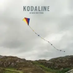 Kodaline — We Were Only Young
