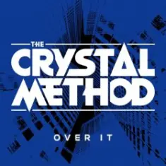 The Crystal Method feat. Dia Frampton — Over It