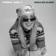 Tones and I — Hallelujah