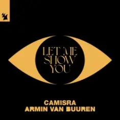 Camisra feat. Armin Van Buuren — Let Me Show You