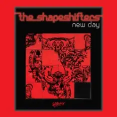 The Shapeshifters — New day