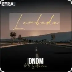 DNDM & Mr Salama — Lambada