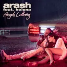 Arash  (Feat. Helena) — Angels Lullaby