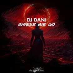 DJ Dani — Where We Go (Radio Edit)