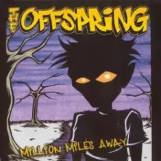 The Offspring — Million Miles Away