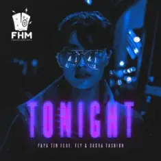 Papa Tin & Fly & Sasha Fashion — Tonight