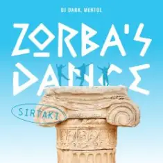 Dj Dark & Mentol — Zorba's Dance (Sirtaki)