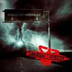 Smash Into Pieces — Disaster Highway