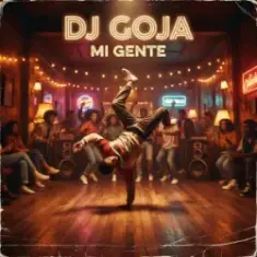Dj Goja — Mi Gente
