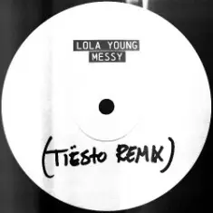 Lola Young — Messy (Tiesto Remix)