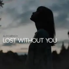 Alex Menco — Lost Without You