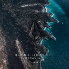 Dominik Gehringer & Jordan Arts — Threads (Extended Mix)
