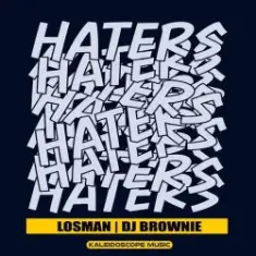 Losman & DJ Brownie — Haters (2023 OOF! Mix)
