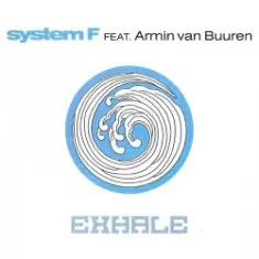 System F feat. Armin van Buuren — Exhale (Original Mix)