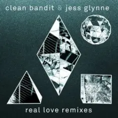 Clean Bandit & Jess Glynne — Real Love (The Chainsmokers Remix)