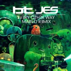 BT & JES — Every Other Way [MaRLo Remix]