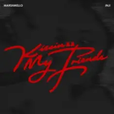 Marshmello & INJI — Kissin My Friends