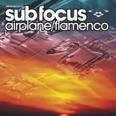 Sub Focus — Airplane