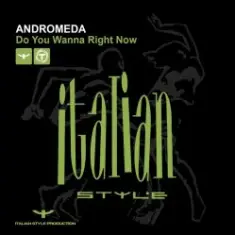 Andromeda — Do You Wanna Right Now (Extended Mix)